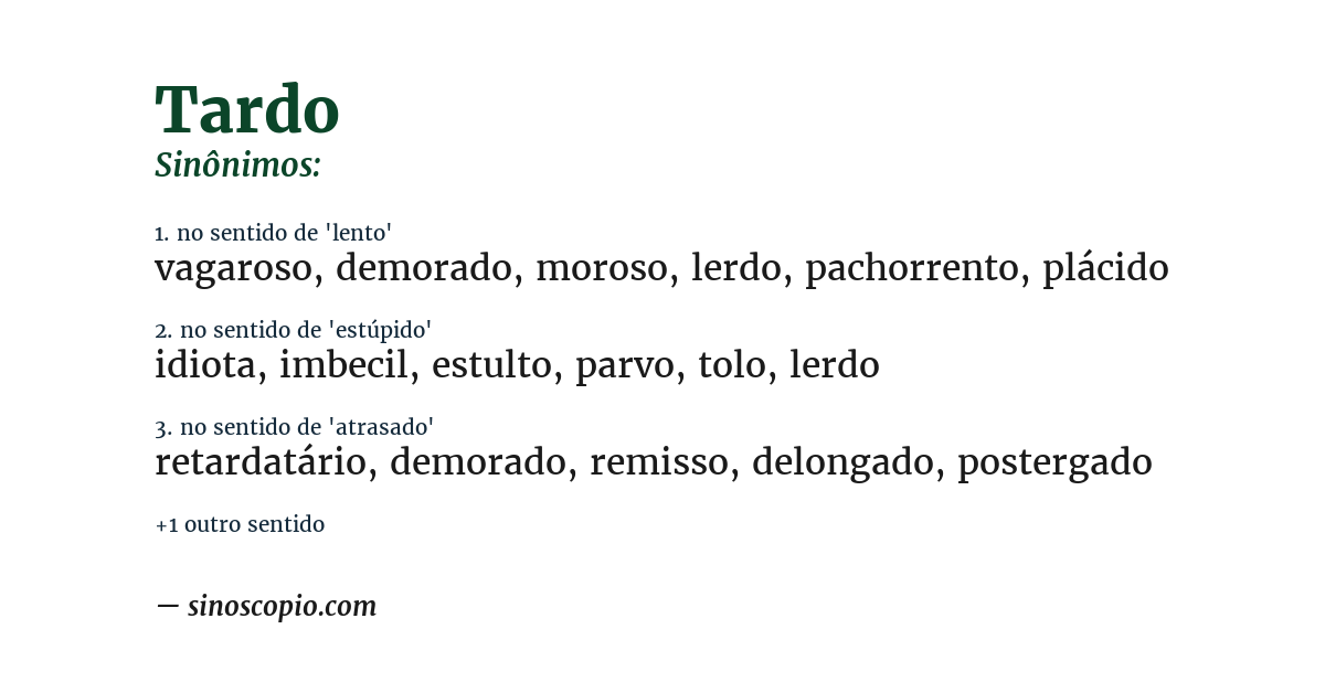 Sinônimo de tardo