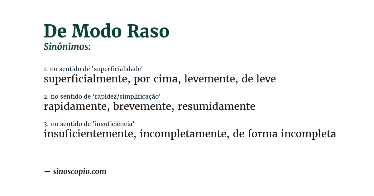 Sinônimo de de modo raso