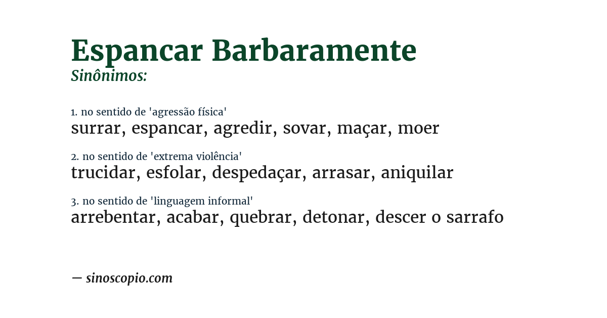 Sinônimo de espancar barbaramente