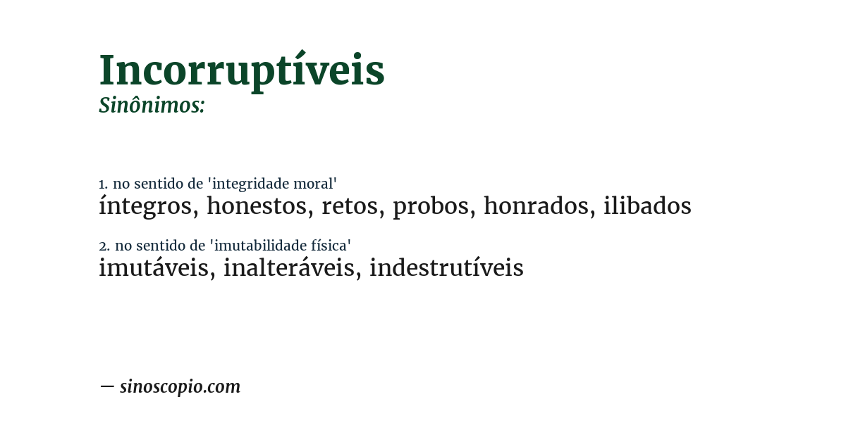 Sinônimo de incorruptíveis