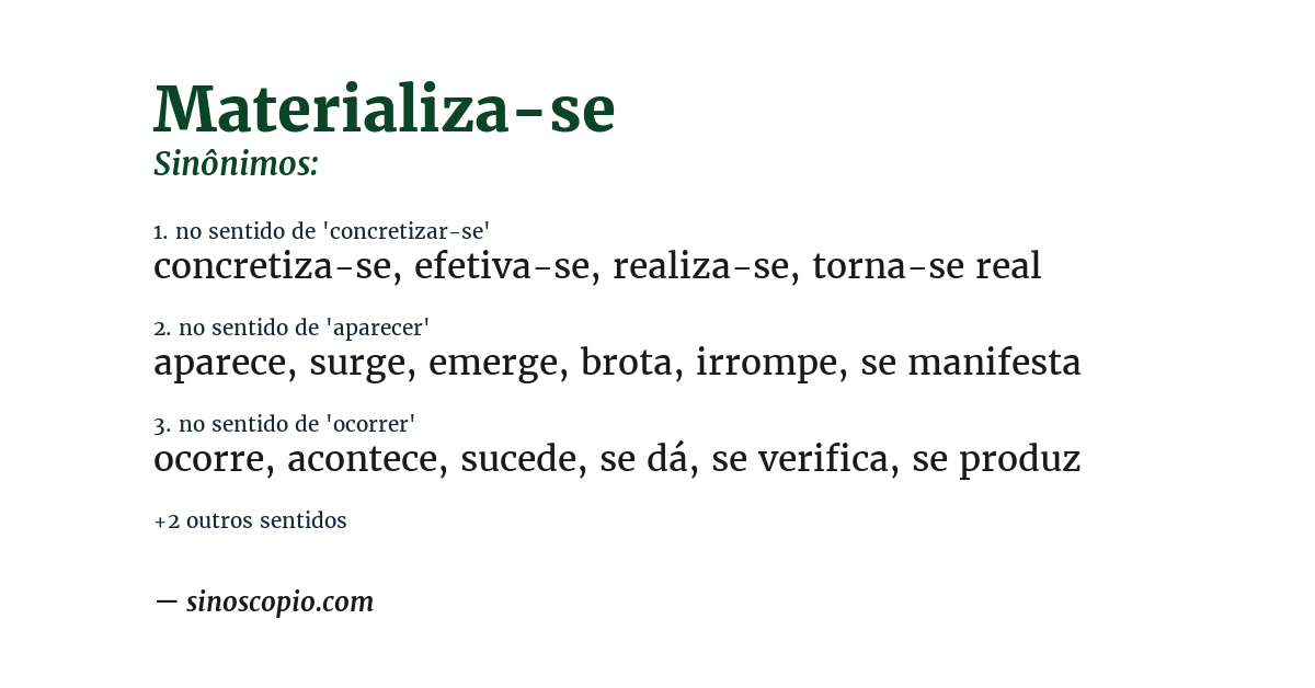 Sinônimo de materializa-se