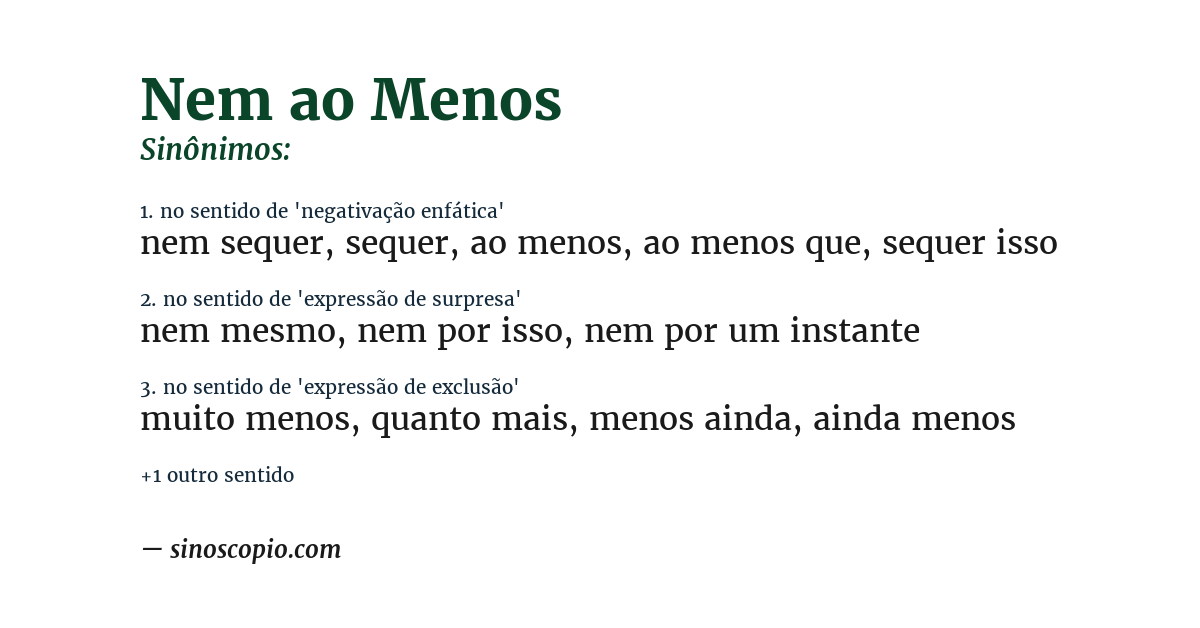 Sinônimo de nem ao menos