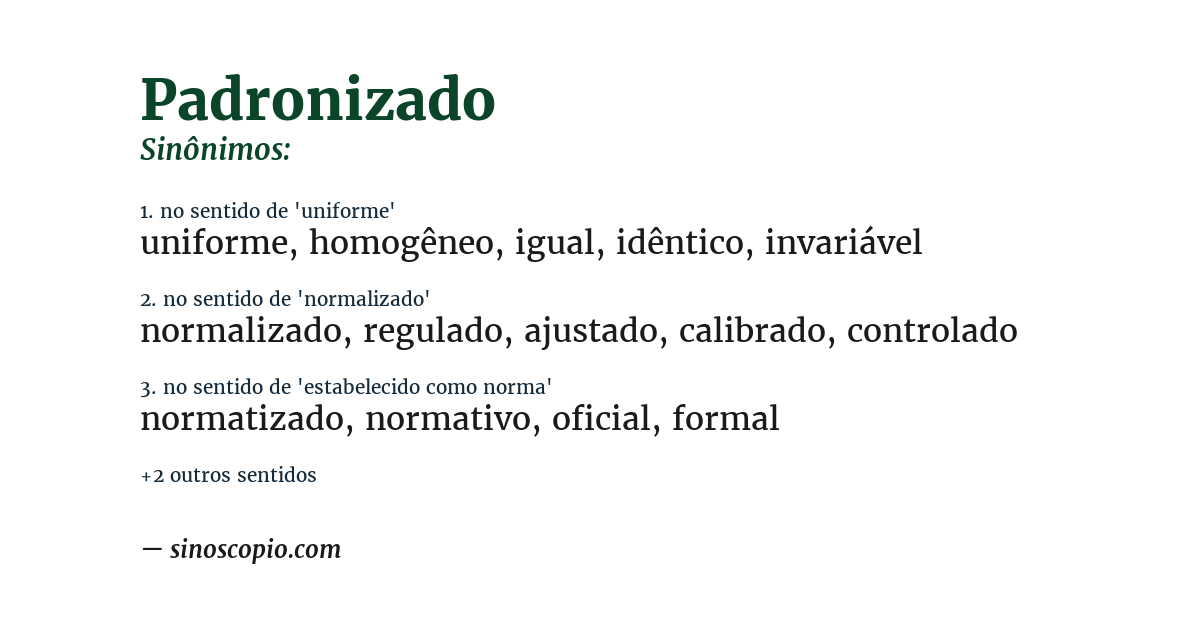 Sinônimo de padronizado