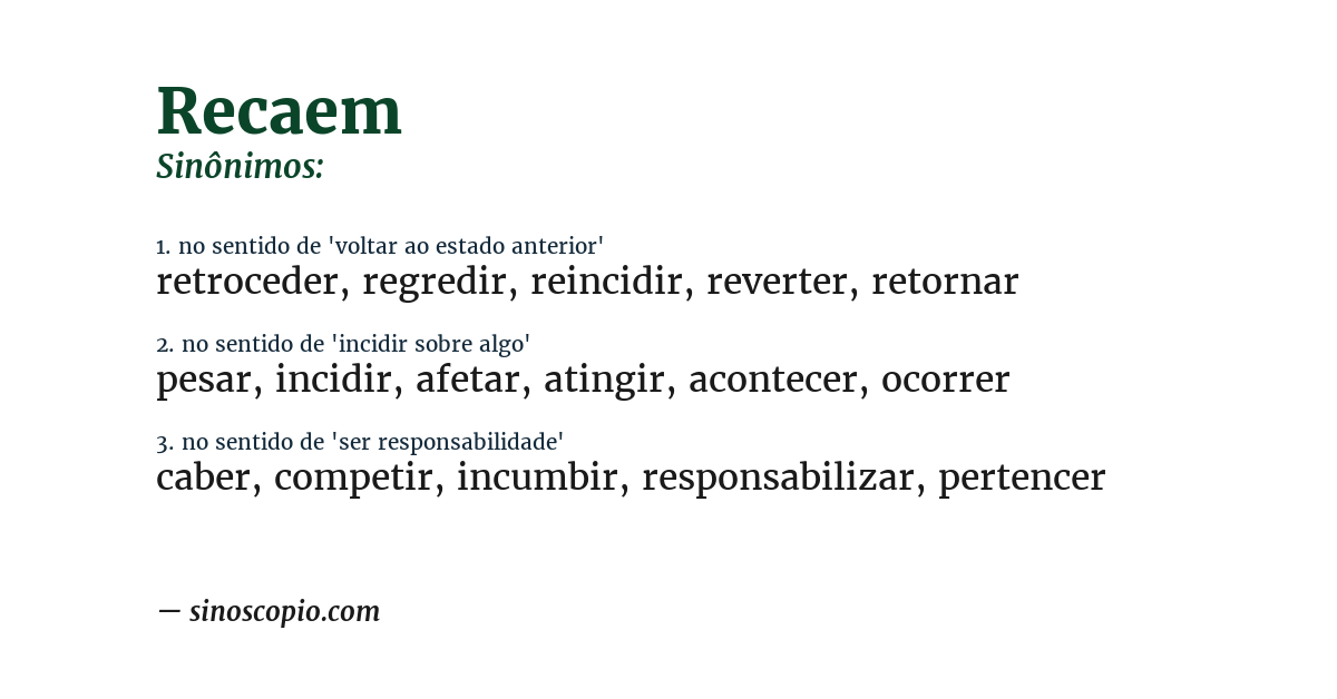 Sinônimo de recaem