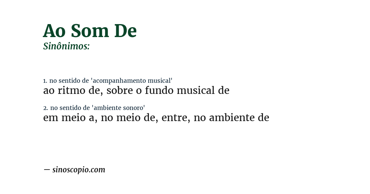 Sinônimo de ao som de