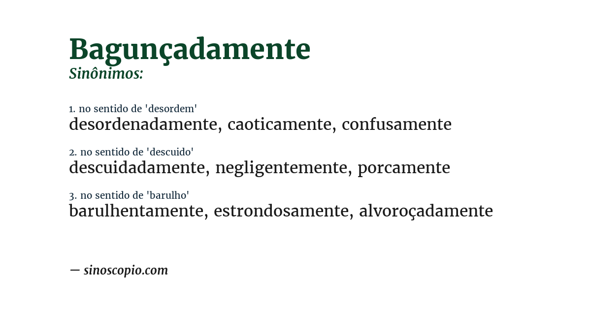 Sinônimo de bagunçadamente