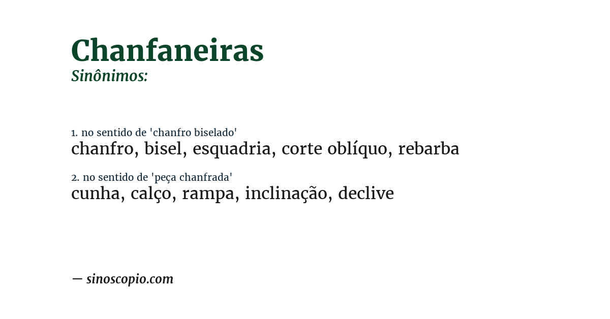 Sinônimo de chanfaneiras