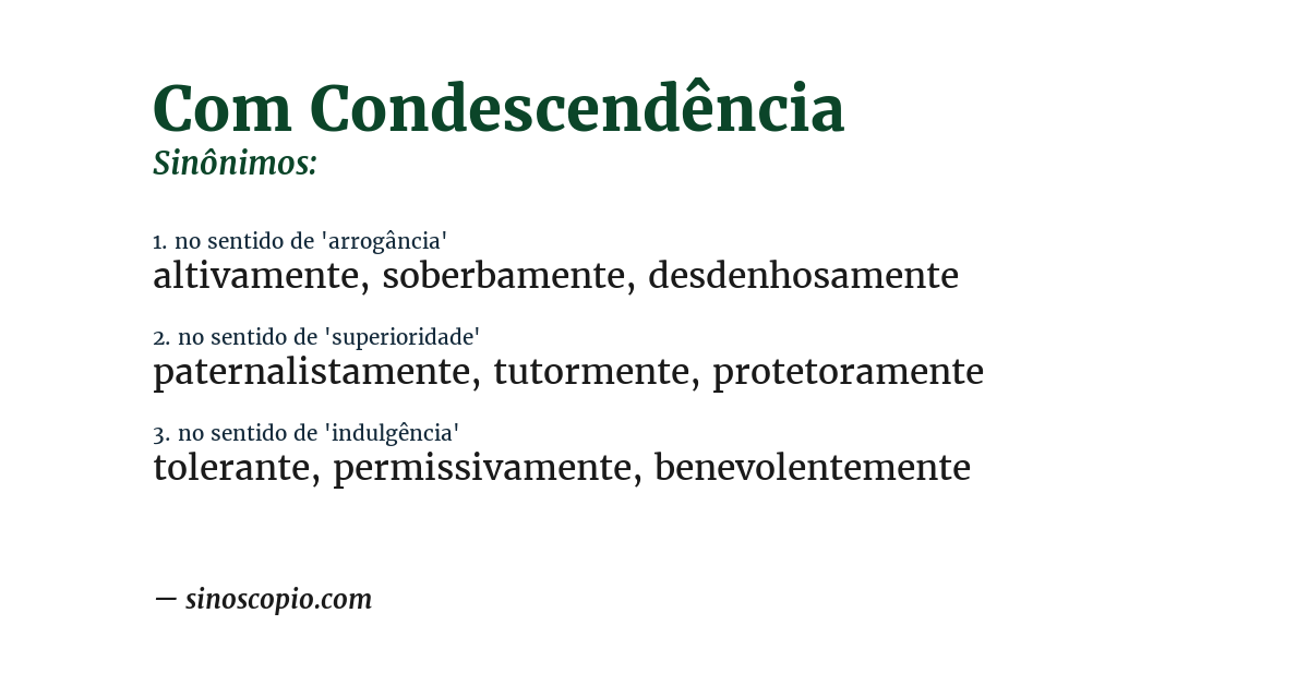 Sinônimo de com condescendência