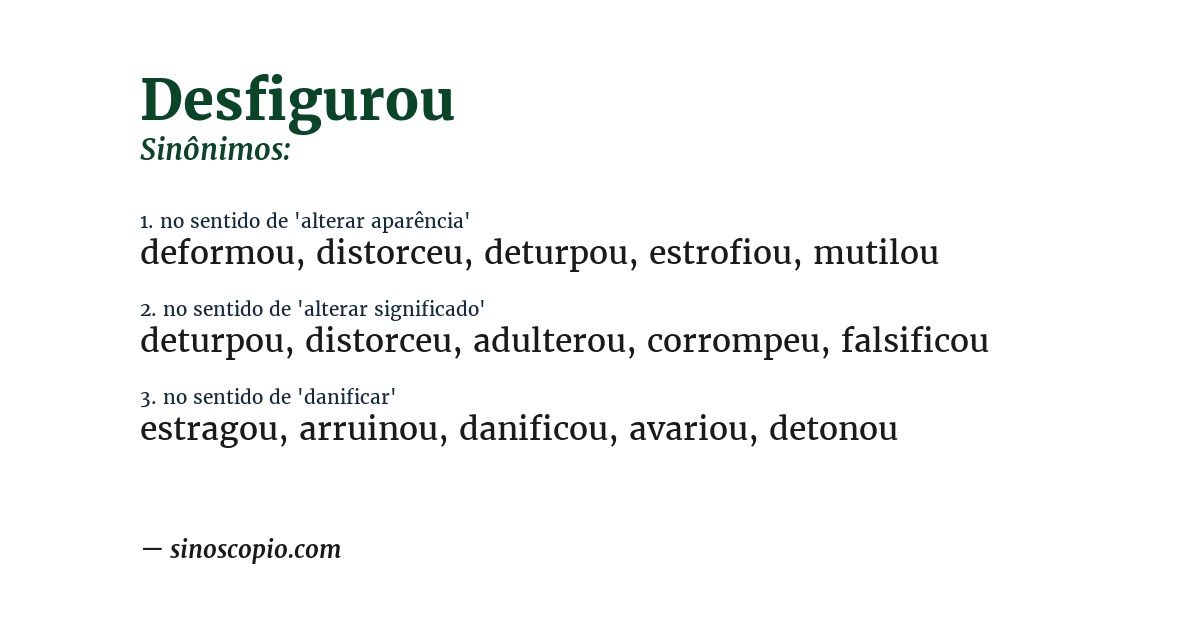 Sinônimo de desfigurou