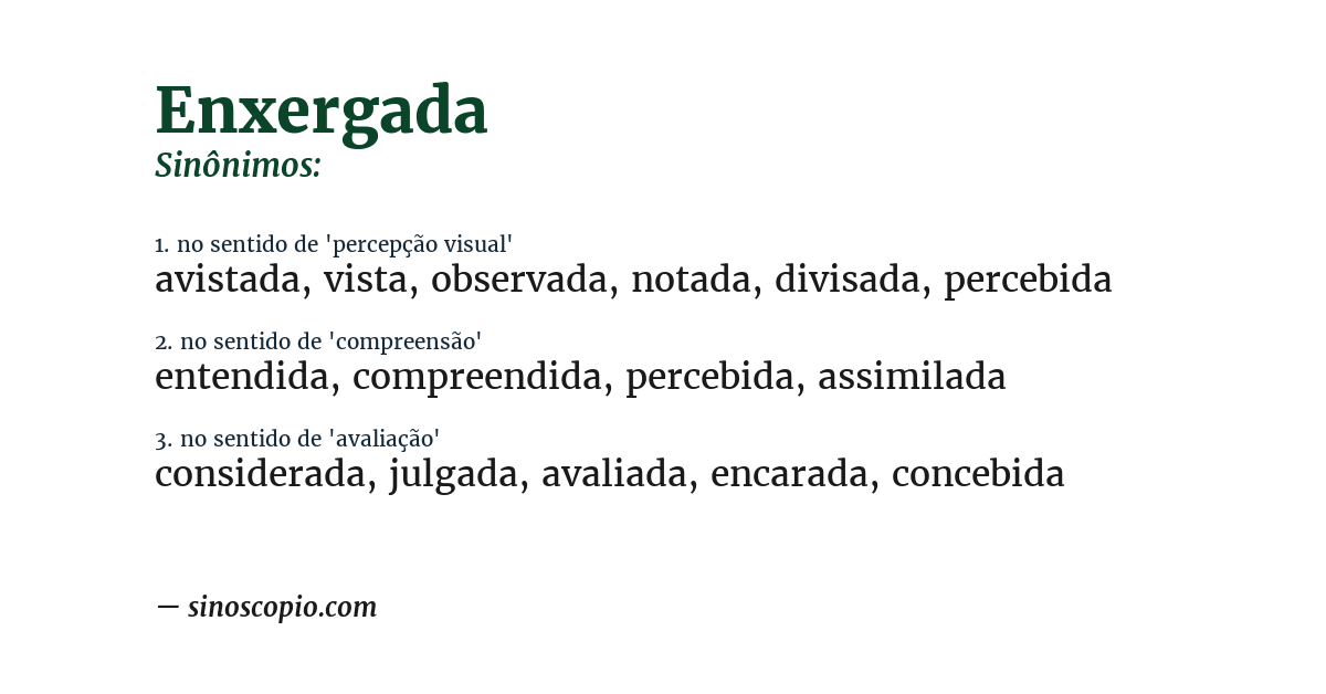 Sinônimo de enxergada