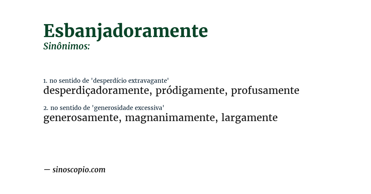 Sinônimo de esbanjadoramente