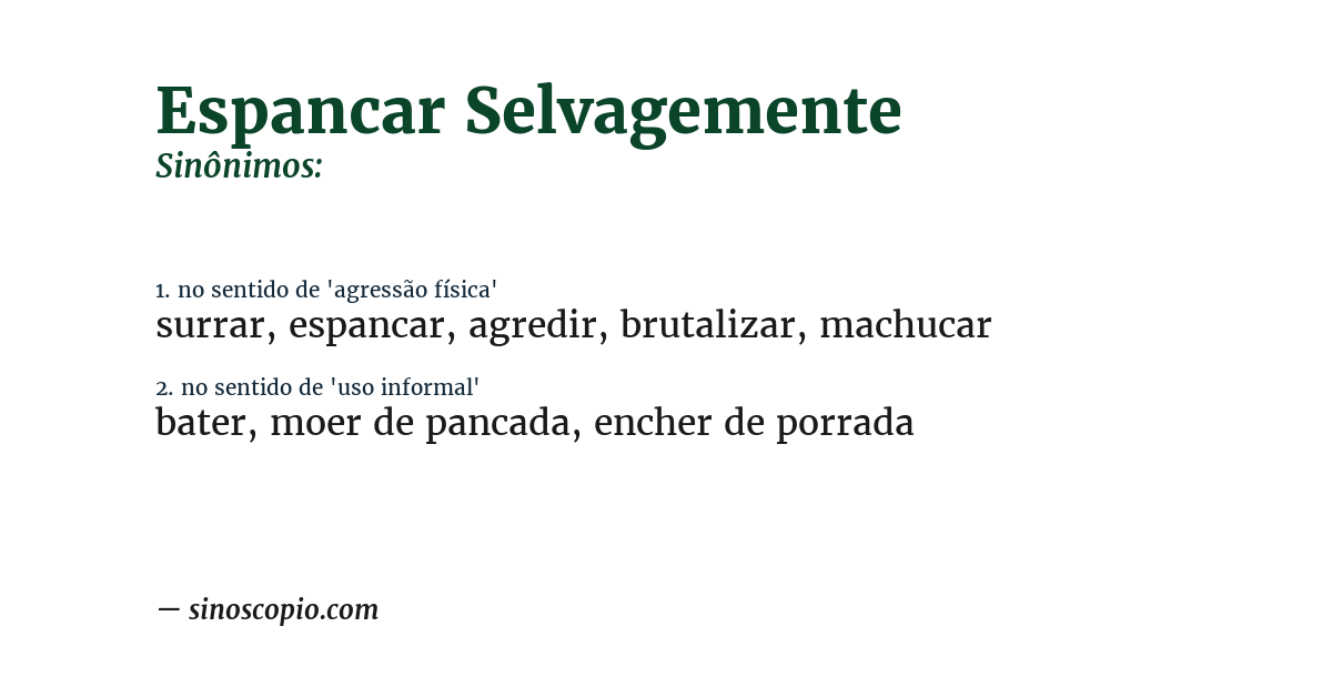 Sinônimo de espancar selvagemente