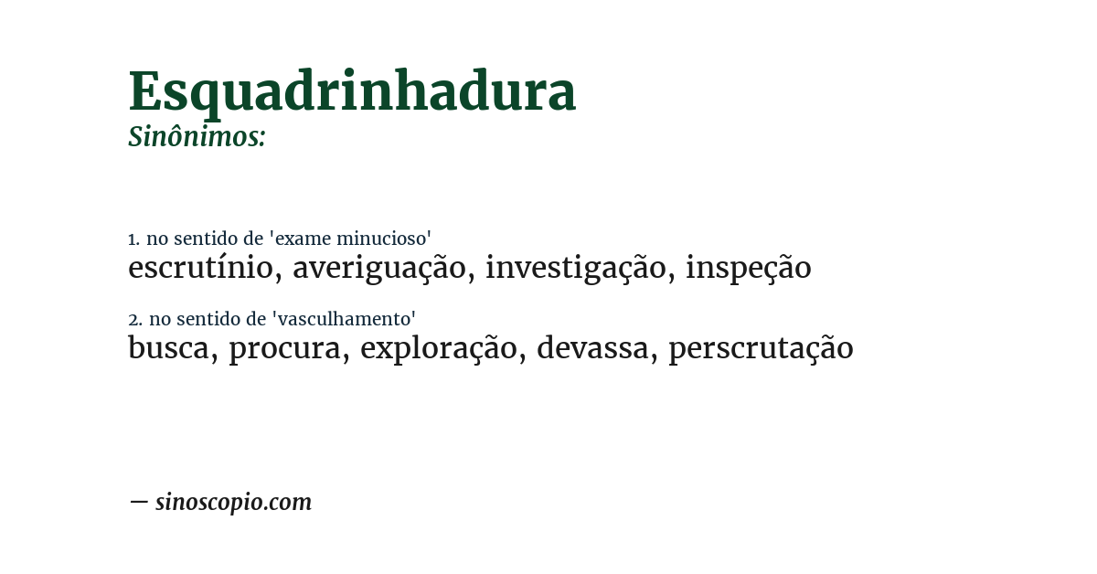 Sinônimo de esquadrinhadura