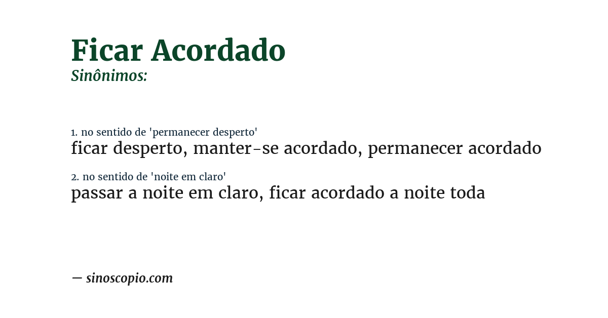 Sinônimo de ficar acordado