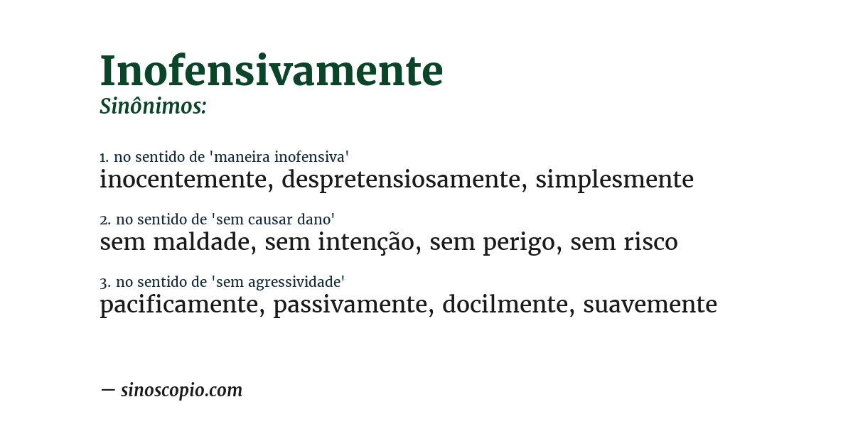 Sinônimo de inofensivamente
