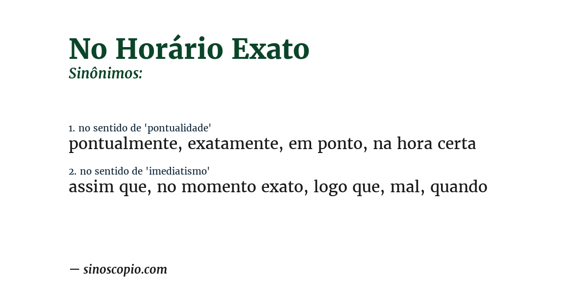 Sinônimo de no horário exato