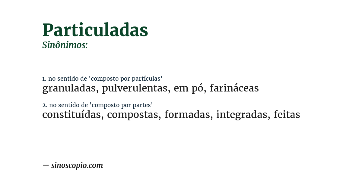 Sinônimo de particuladas