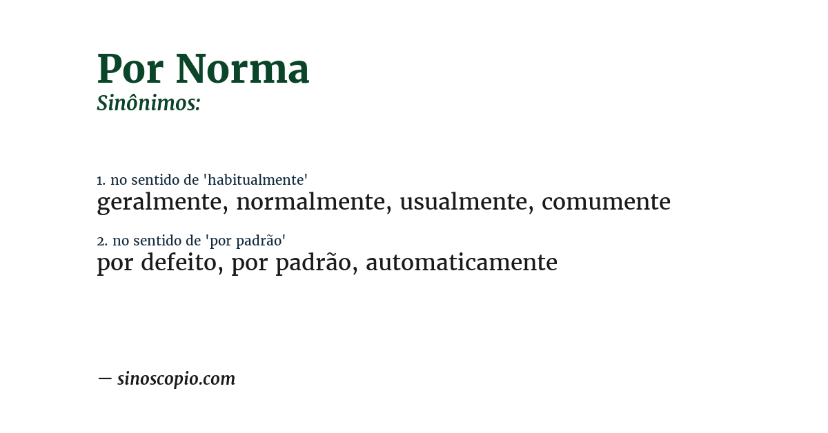 Sinônimo de por norma