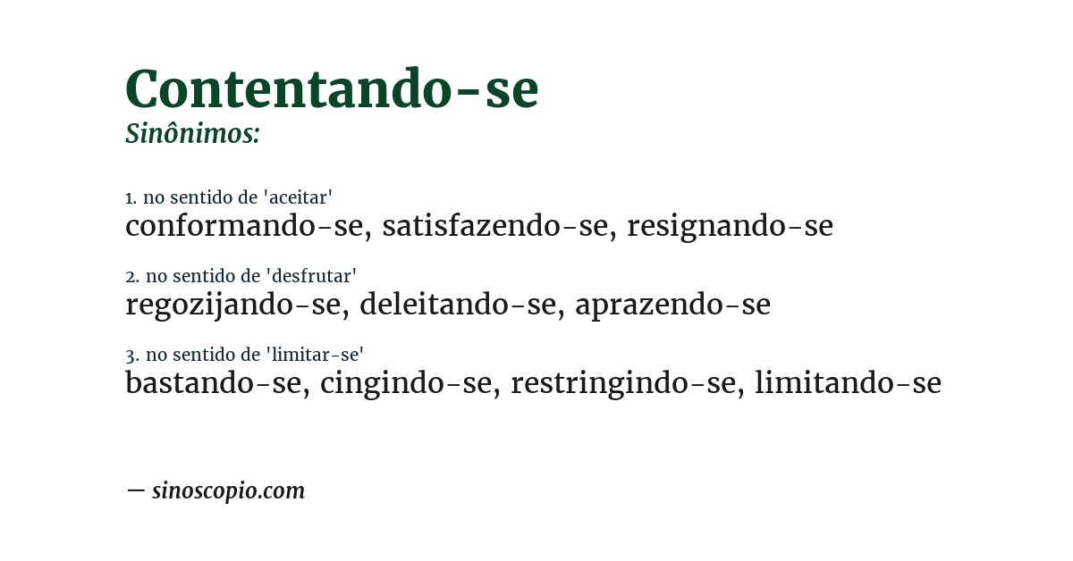Sinônimo de contentando-se