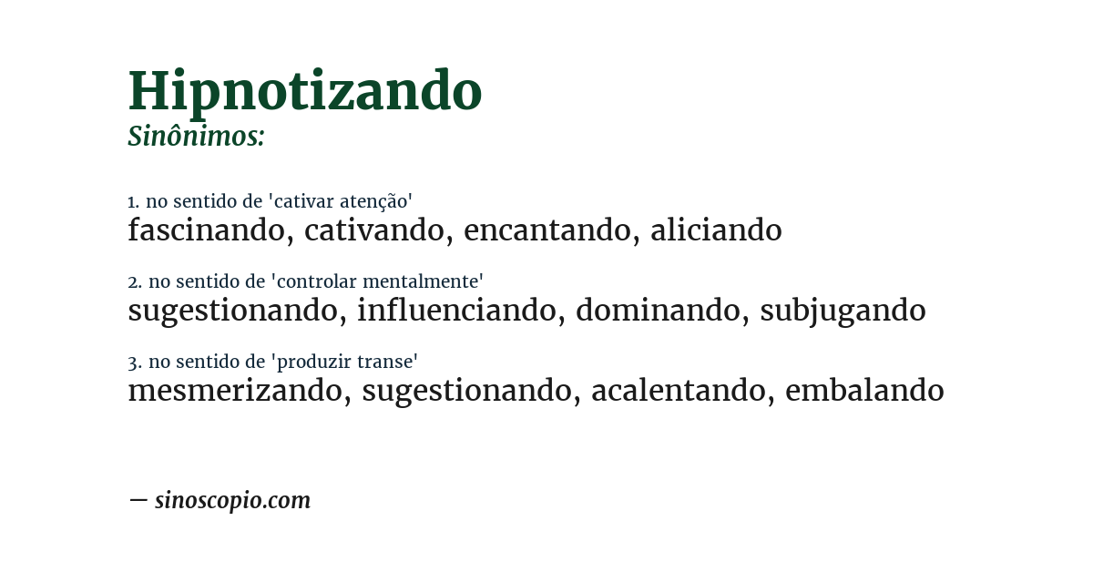 Sinônimo de hipnotizando