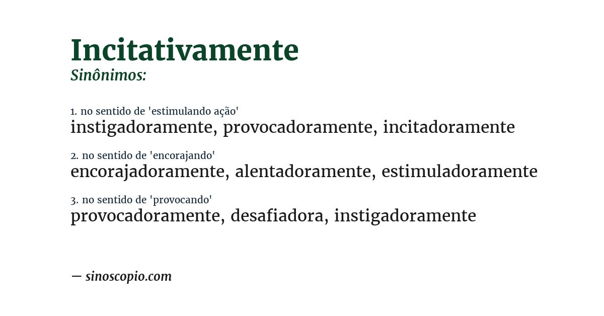 Sinônimo de incitativamente