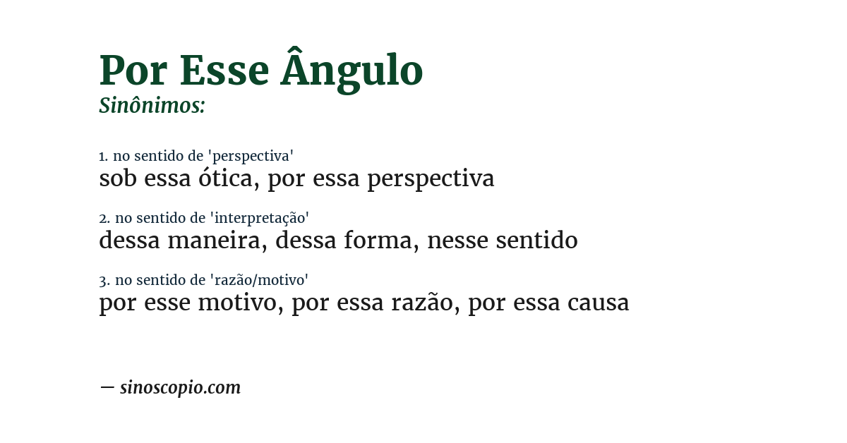 Sinônimo de por esse ângulo
