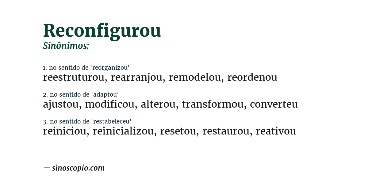 Sinônimo de reconfigurou
