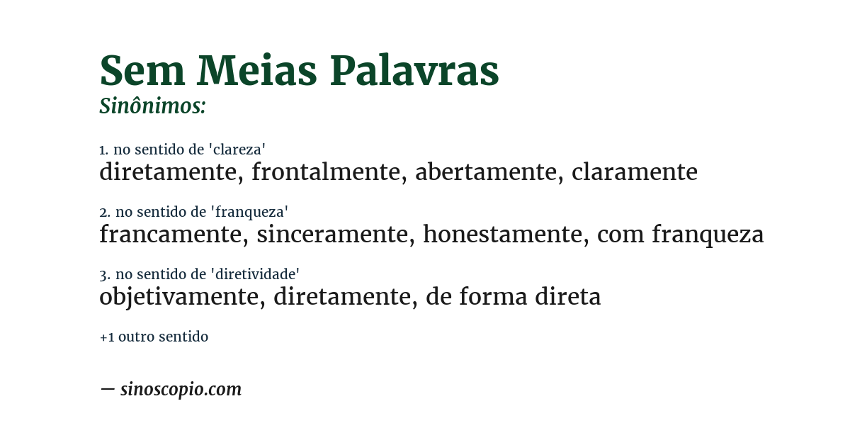 Sinônimo de sem meias palavras