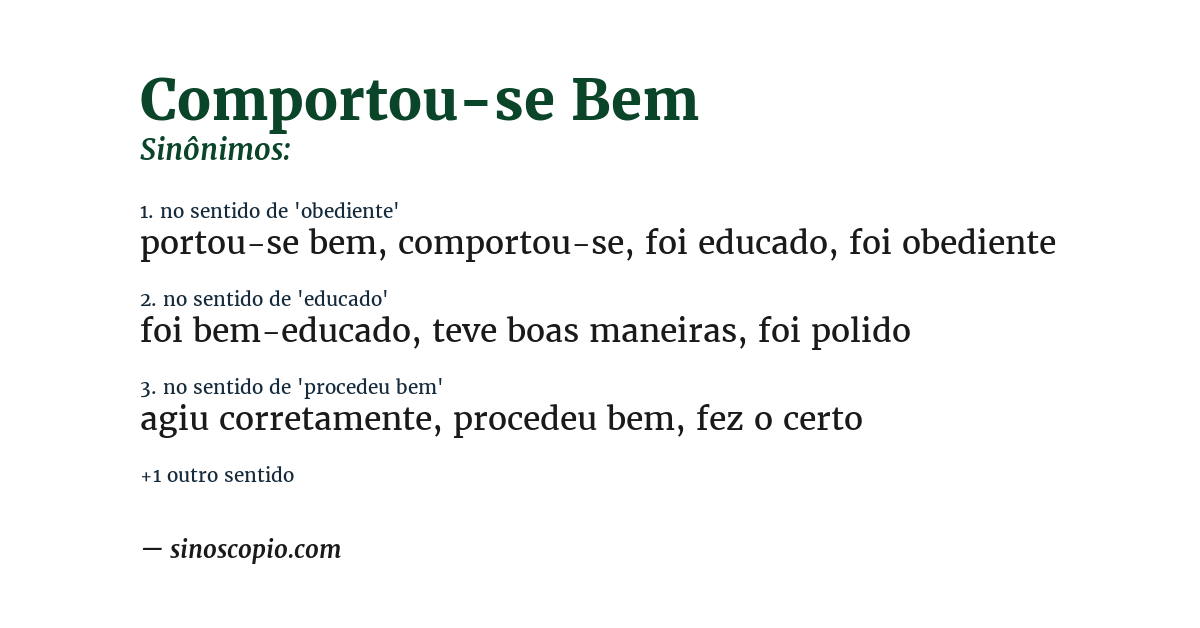 Sinônimo de comportou-se bem
