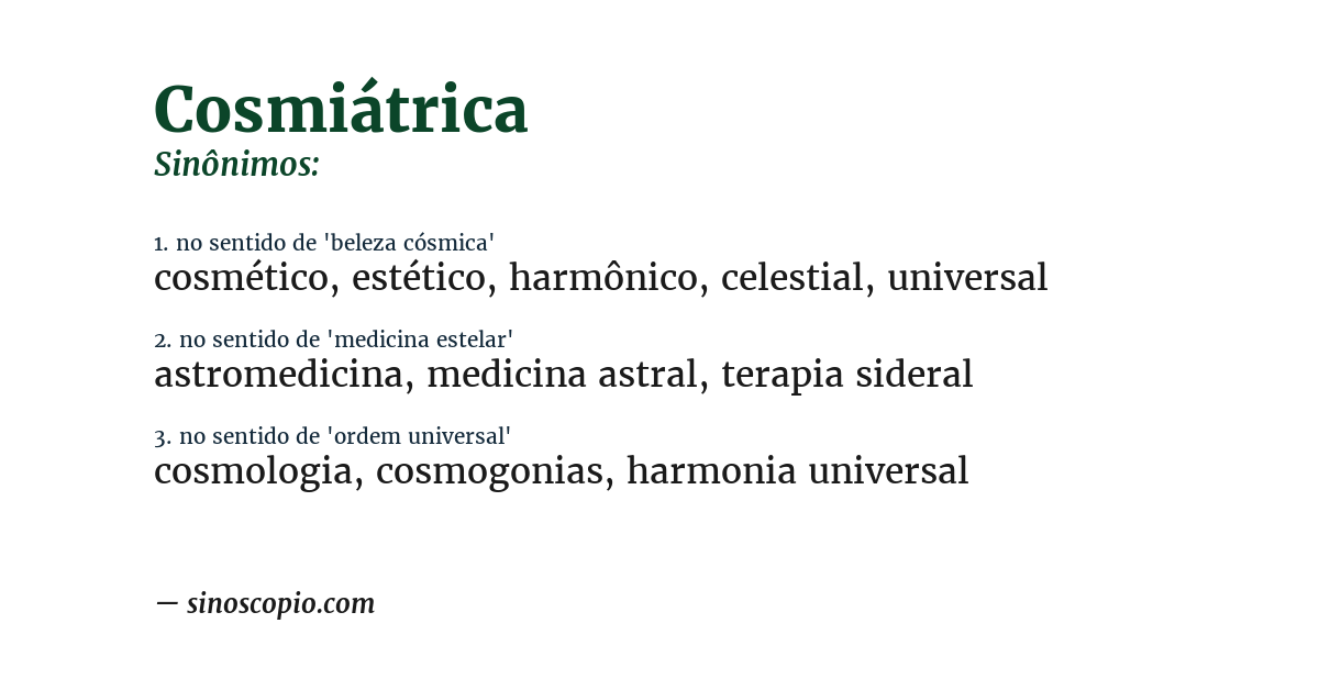 Sinônimo de cosmiátrica