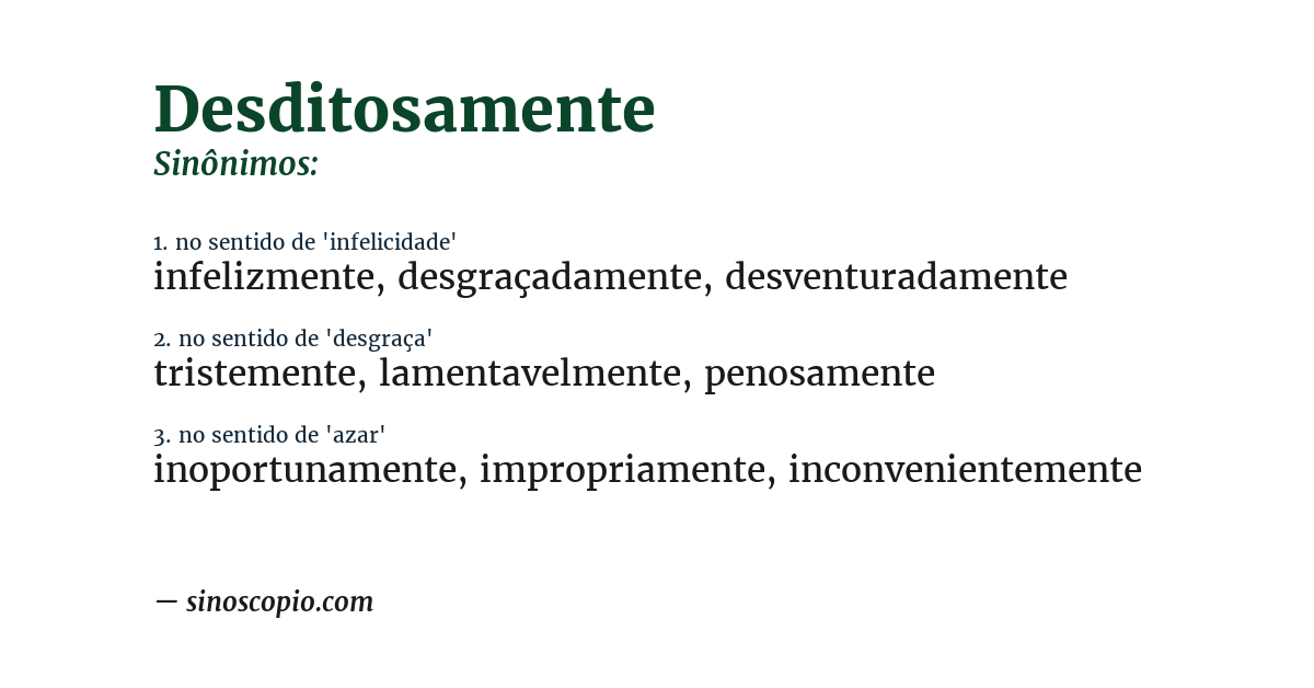 Sinônimo de desditosamente