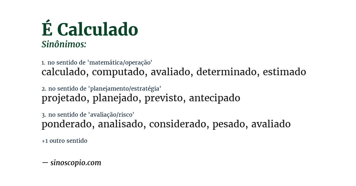 Sinônimo de é calculado