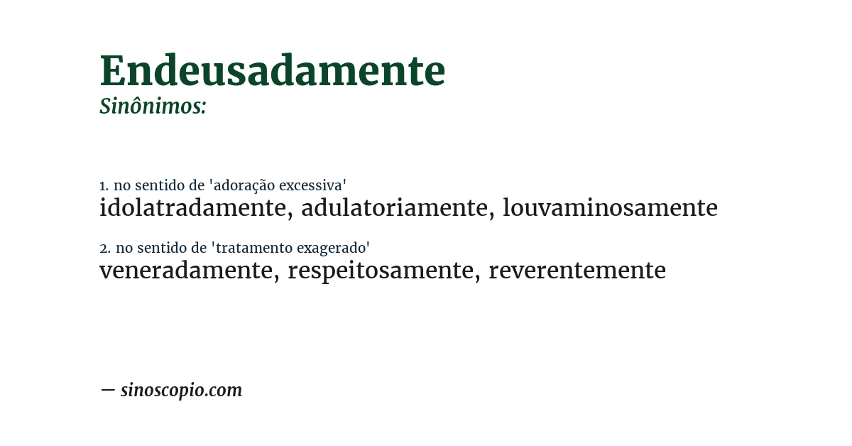 Sinônimo de endeusadamente