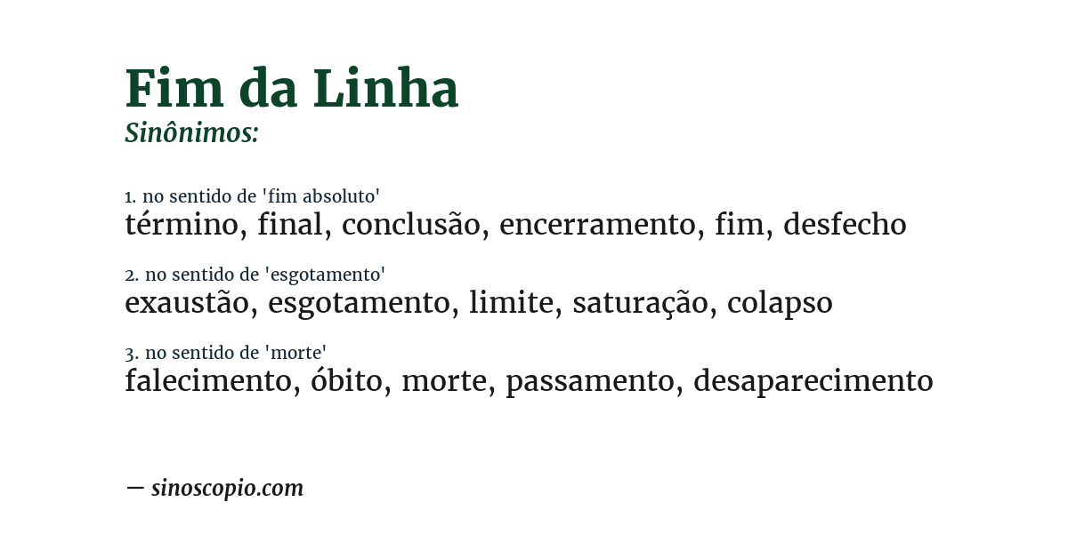 Sinônimo de fim da linha