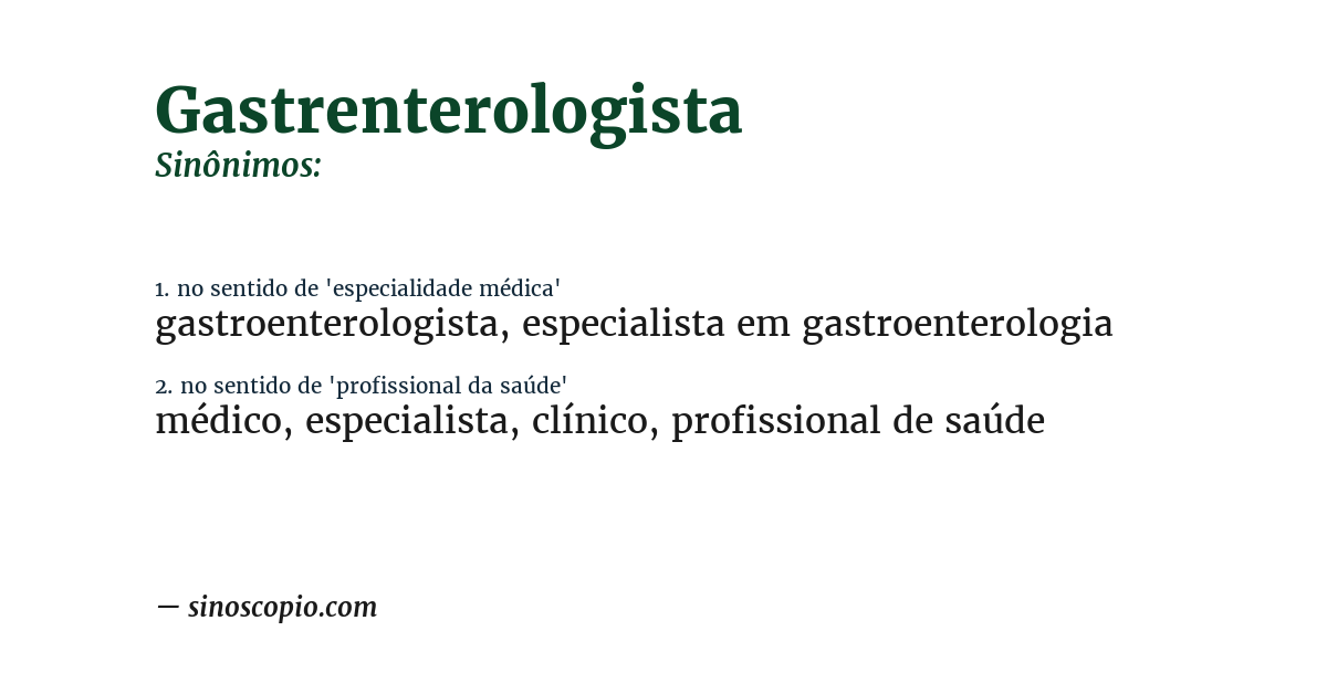 Sinônimo de gastrenterologista