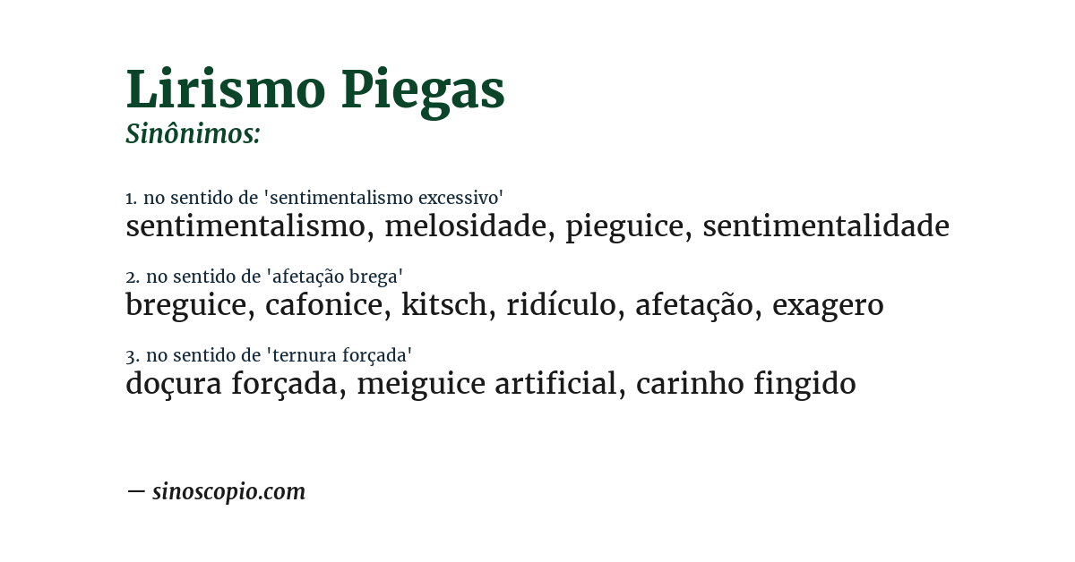 Sinônimo de lirismo piegas