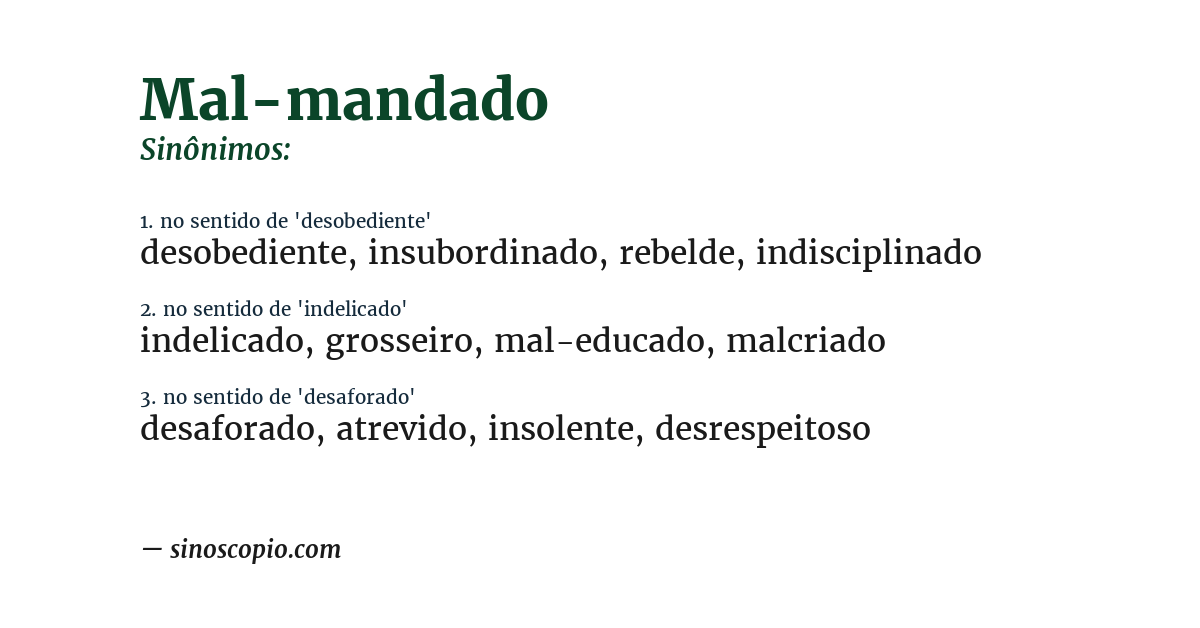 Sinônimo de mal-mandado