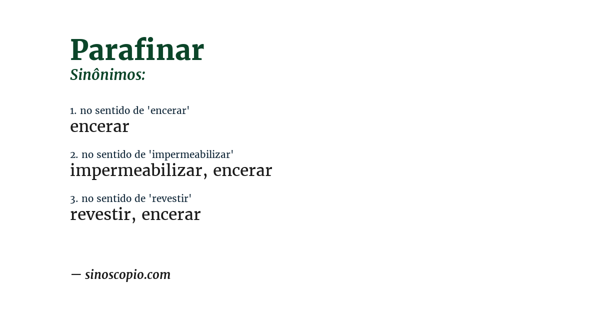 Sinônimo de parafinar