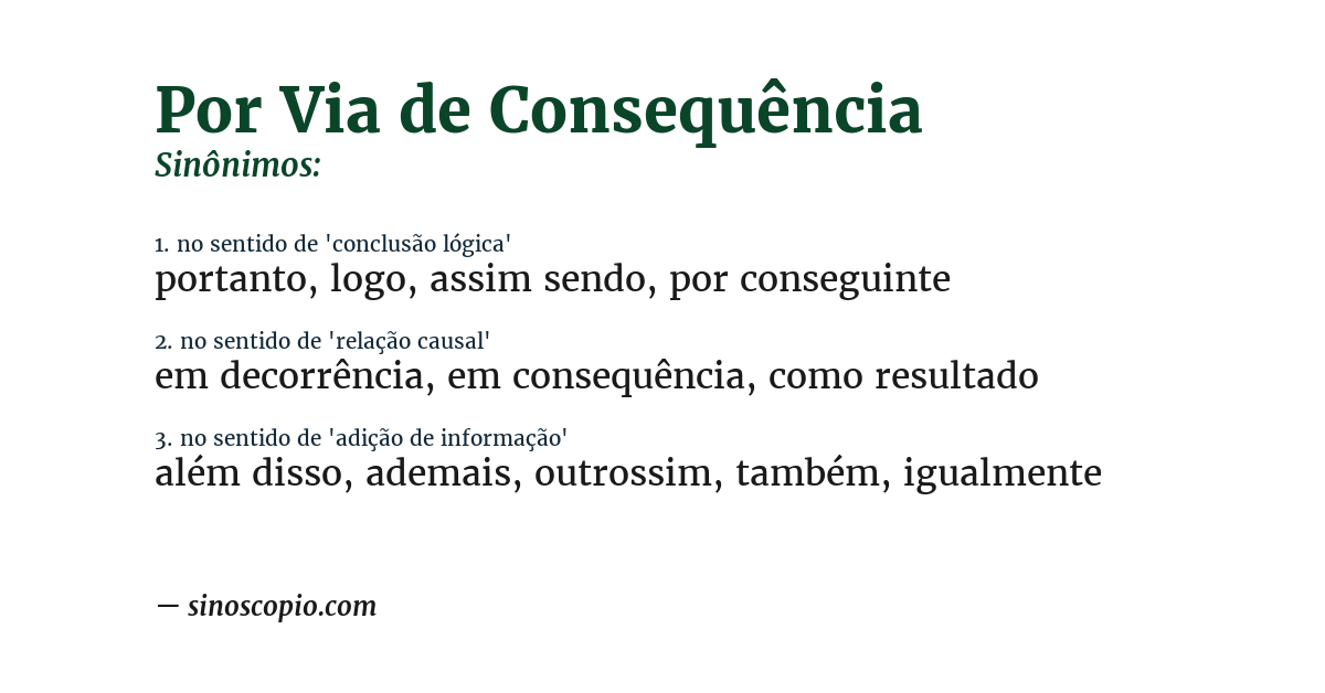 Sinônimo de por via de consequência