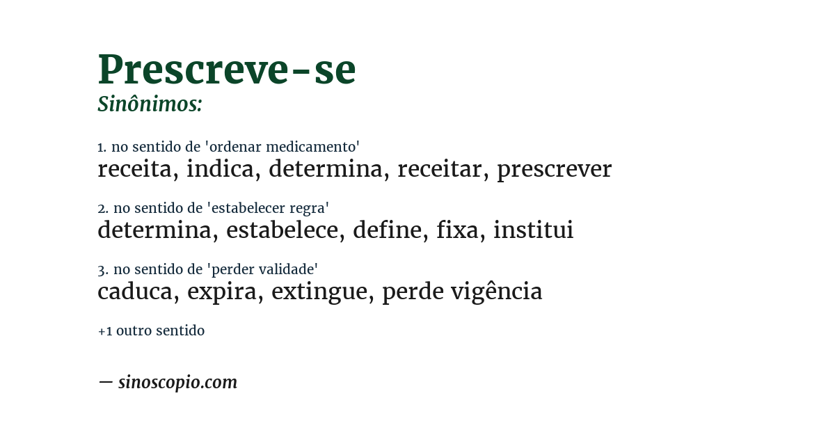 Sinônimo de prescreve-se