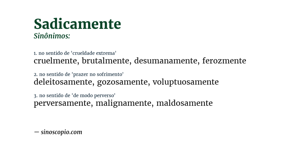 Sinônimo de sadicamente