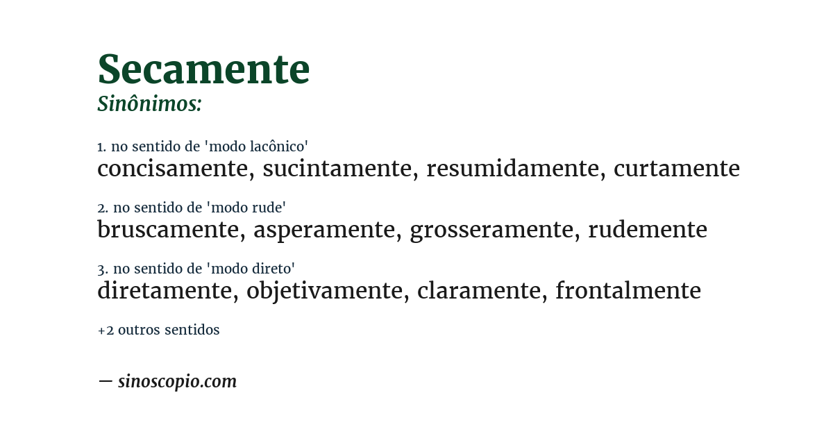 Sinônimo de secamente