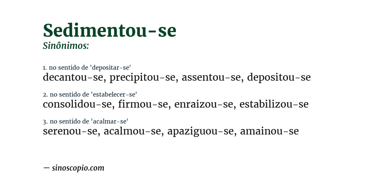 Sinônimo de sedimentou-se