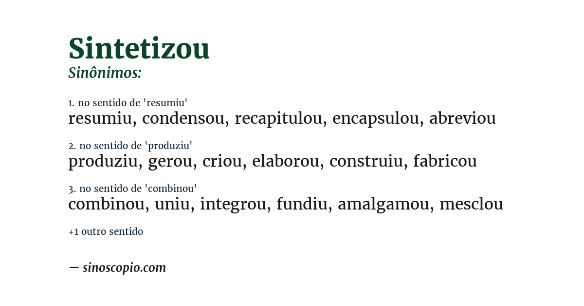 Sinônimo de sintetizou