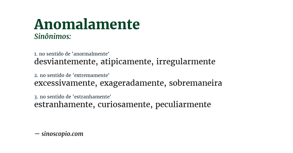 Sinônimo de anomalamente
