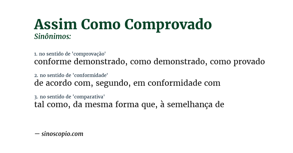 Sinônimo de assim como comprovado