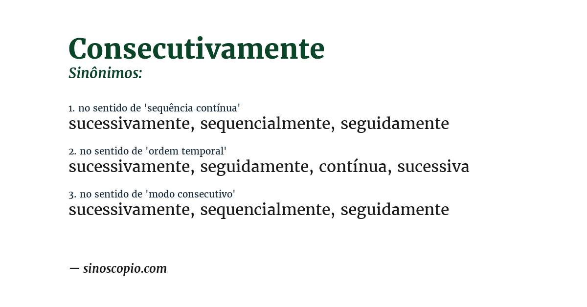 Sinônimo de consecutivamente