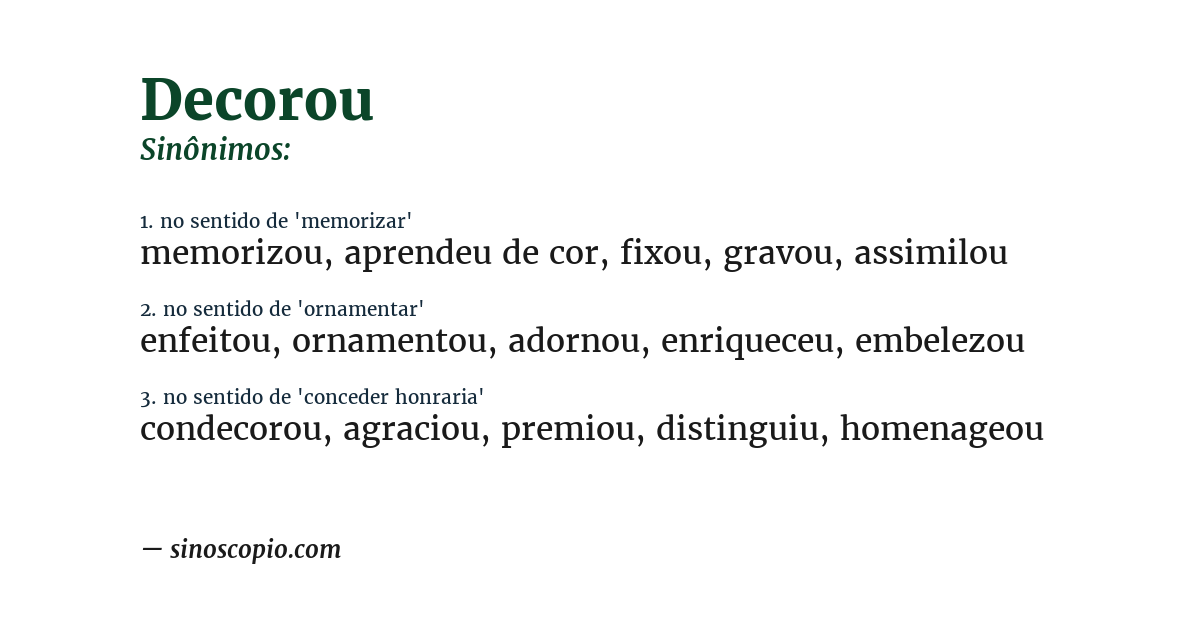 Sinônimo de decorou