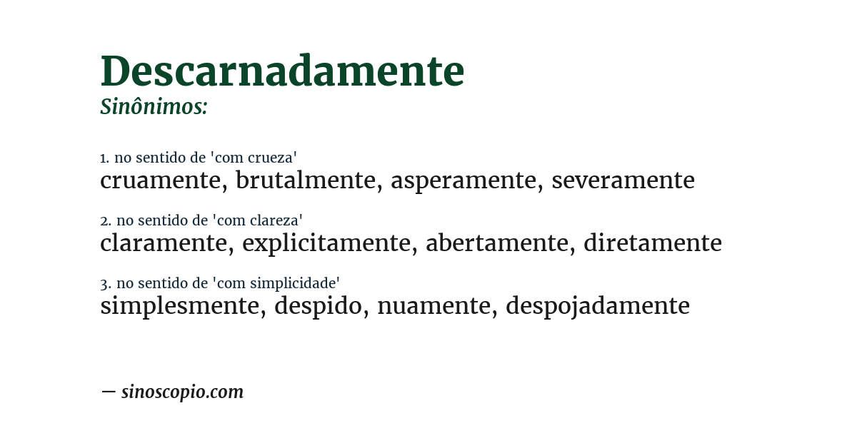 Sinônimo de descarnadamente
