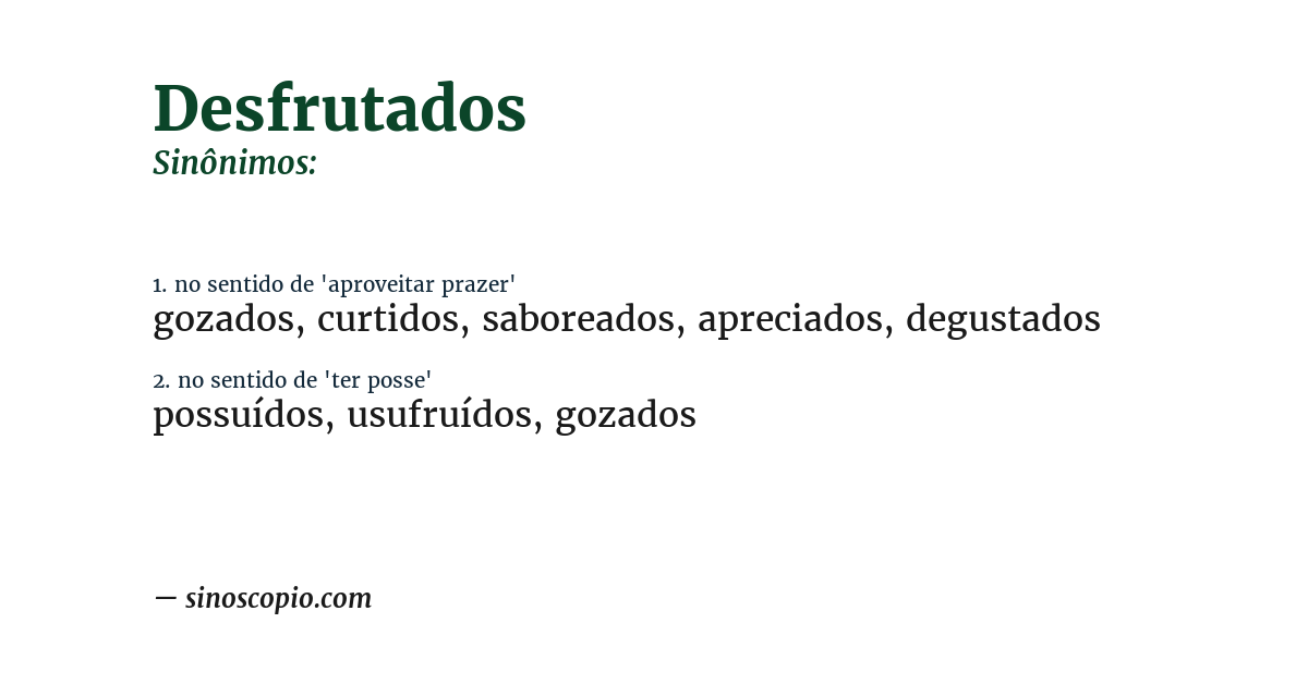 Sinônimo de desfrutados